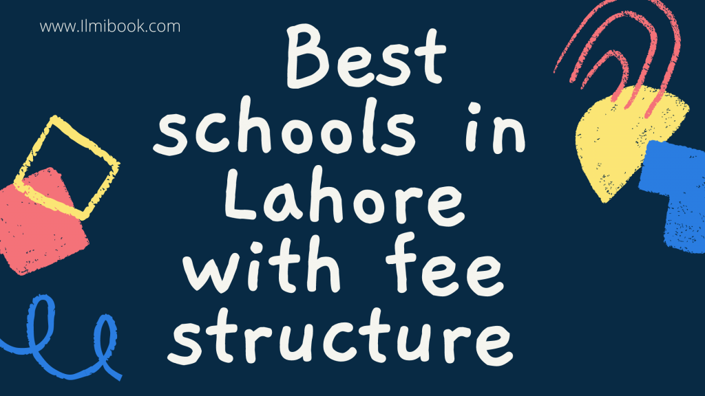 List of Best schools in Lahore with fee structure