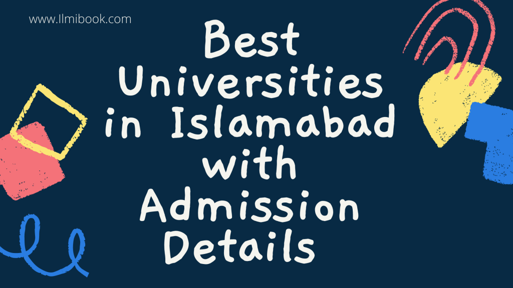 List of Best universities in Islamabad with admission details